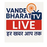 Vande Bharat Tv live